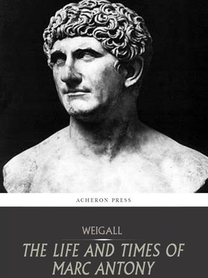 cover image of The Life and Times of Marc Antony